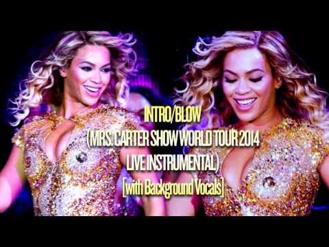 Intro/Blow (Mrs. Carter Show World Tour Live Instrumental REMAKE)