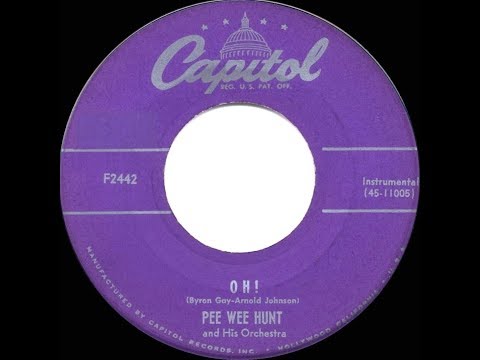 1953 HITS ARCHIVE: Oh! - Pee Wee Hunt
