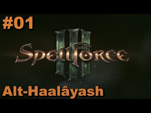 Spellforce 3 | #01 | Alt-Haalâyash | Let's Play (German)