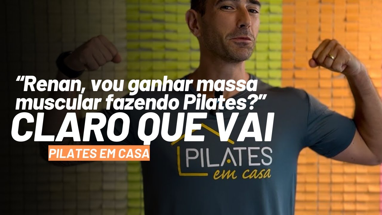 Pilates para ganho de MASSA MUSCULAR