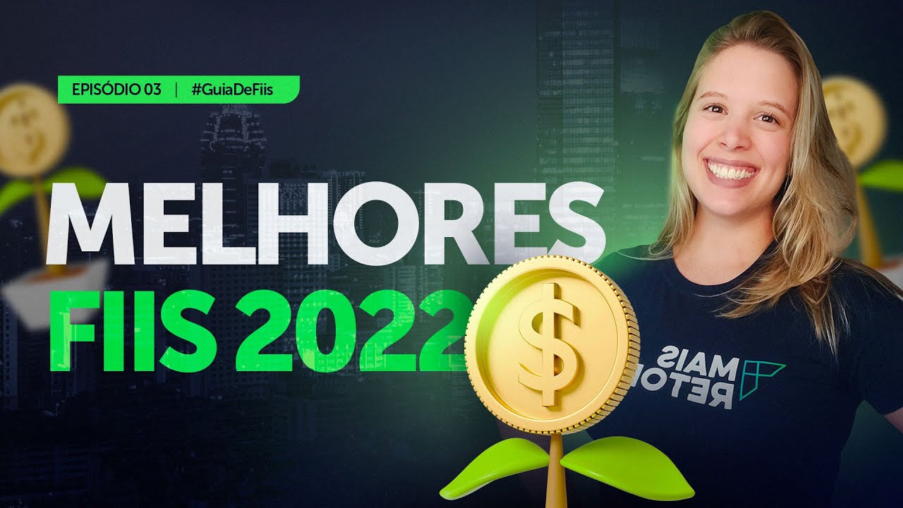 FIIS – 6 FUNDOS IMOBILIÁRIOS PARA INVESTIR EM 2022 | EP 3 #GuiaDeFiis
