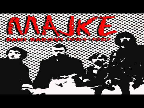 Majke - Rani Radovi 1984-1987 (Full Demo)