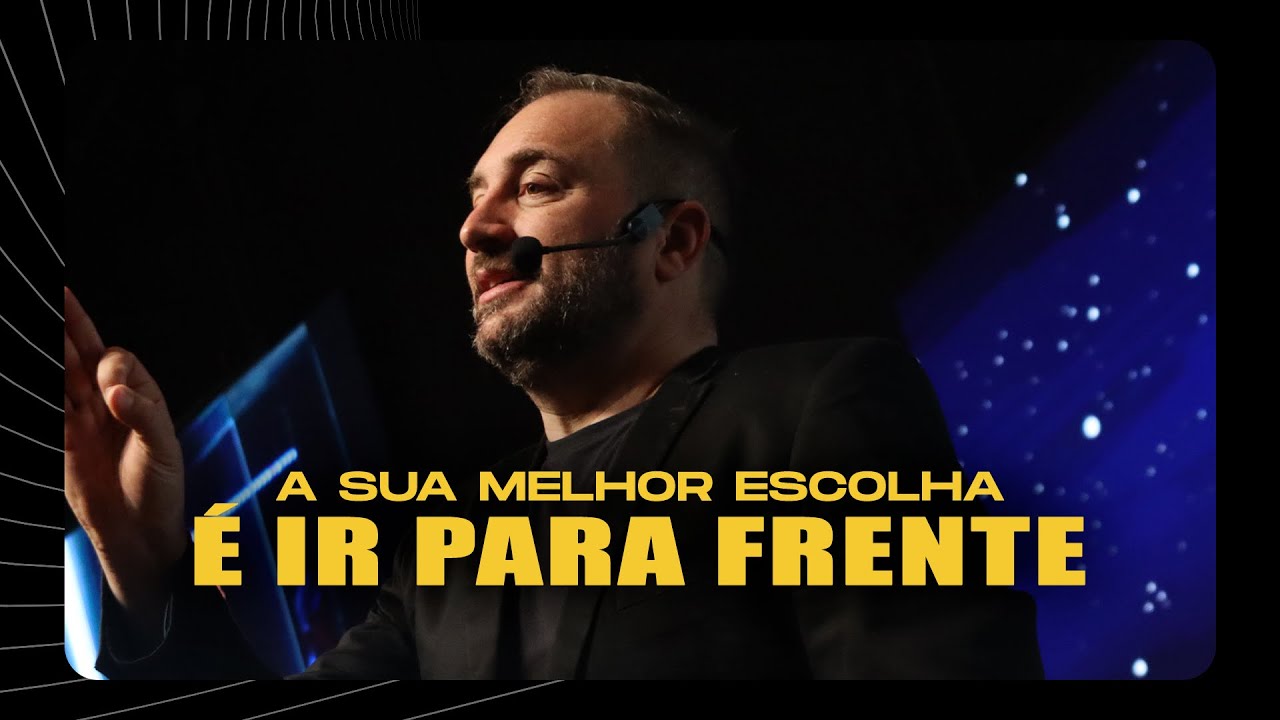 A sua melhor escolha é ir para frente | Julio Vertullo