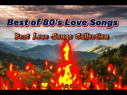 Best of 80's Love Songs - Best Love Songs Collection