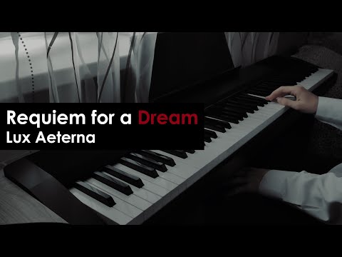 Requiem for a Dream - Lux Aeterna (Piano cover)