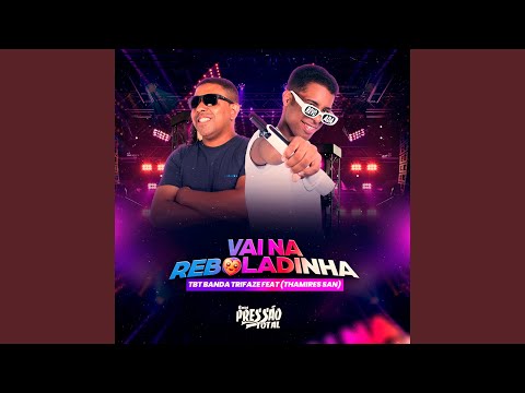 Vai Na Reboladinha