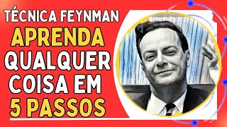 Técnica Feynman I Desbrave Um Aprendizado Amplo [5 Passos Fáceis]