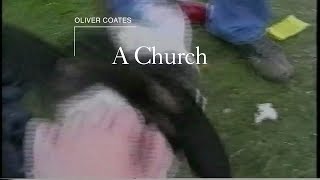 Oliver Coates - A Church