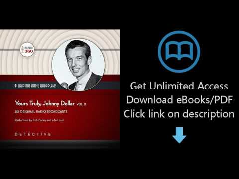 Download Yours Truly, Johnny Dollar, Vol. 2  (Hollywood 360  Classic Radio Collection) [P.D.F]