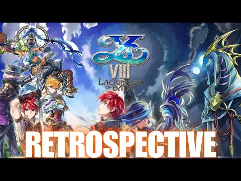 A Lasting Impact - Ys VIII Retrospective