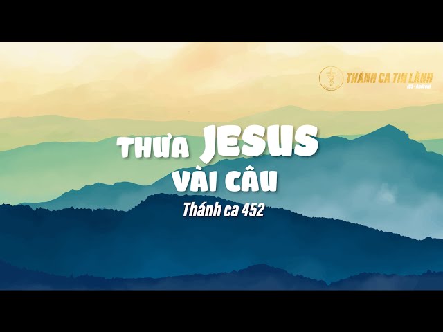 THÁNH CA 452 | THƯA GIÊ XU VÀI CÂU | KARAOKE THÁNH CA TIN LÀNH