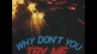 Why Don't You Try Me - Nine Below Zero