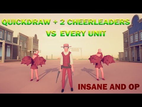 VERY OP! QUICKDRAW + 2 CHEERLEADERS VS EVERY UNIT (Same Price)| Totally Accurate Battle Simulator