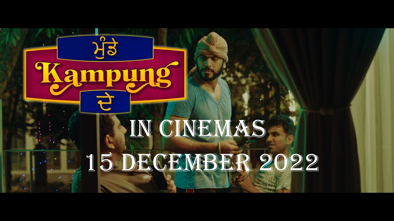 MUNDEY KAMPUNG DEY OFFICIAL TRAILER / MALAYSIAN PUNJABI FILM / IN CINEMAS 15 DECEMBER 2022