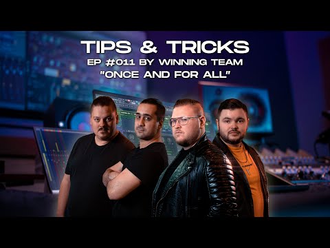 Tips & Tricks EP #011 by Winning Team: "Once And For All"