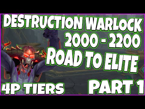 4 Tier Set - Destruction Warlock - 2000 to 2200 - Road To Elite - 3x Chaos Bolt ComboWombo Part 1