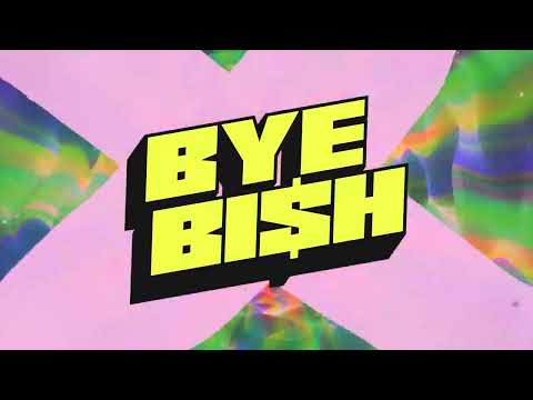 Video thumbnail for Bye Bish