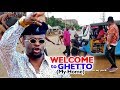 Welcome To Ghetto My Home 2 New Movie Zubby Michael 2020 Latest Nigerian Nollywood Movie Full HD