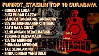 Download lagu FUNKOT_STASIUN TOP 10 || MUSIC PARTY FULL ALBUM ( GORESAN LUKA) X (SUCI PUDAR GAZZA) || FULL BASS mp3