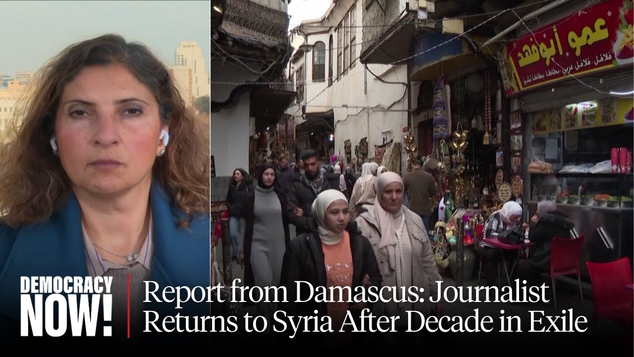Back in Syria After Exile, BBC Reporter Lina Sinjab on "Joy" & Calls for Prosecution, Reconciliation
