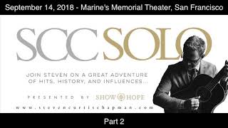 Steven Curtis Chapman SCC Solo Tour - SF (Marines&#39; Memorial Theater) 9/14/2018 - part 2