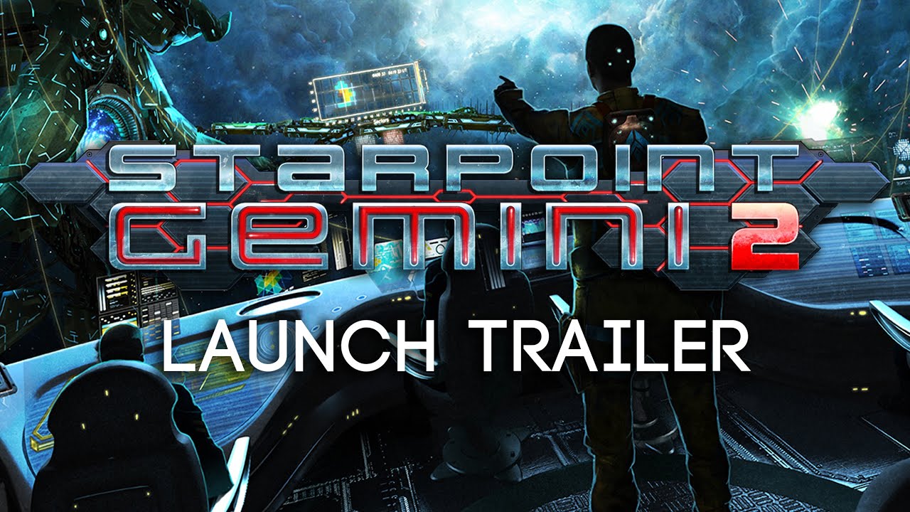 Starpoint Gemini 2 - Launch Trailer - YouTube