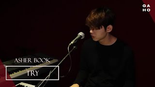 [LIVE] Asher Book - &#39;Try&#39; Covered by 가호(Gaho)