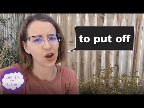 Phrasal Verb - to put off