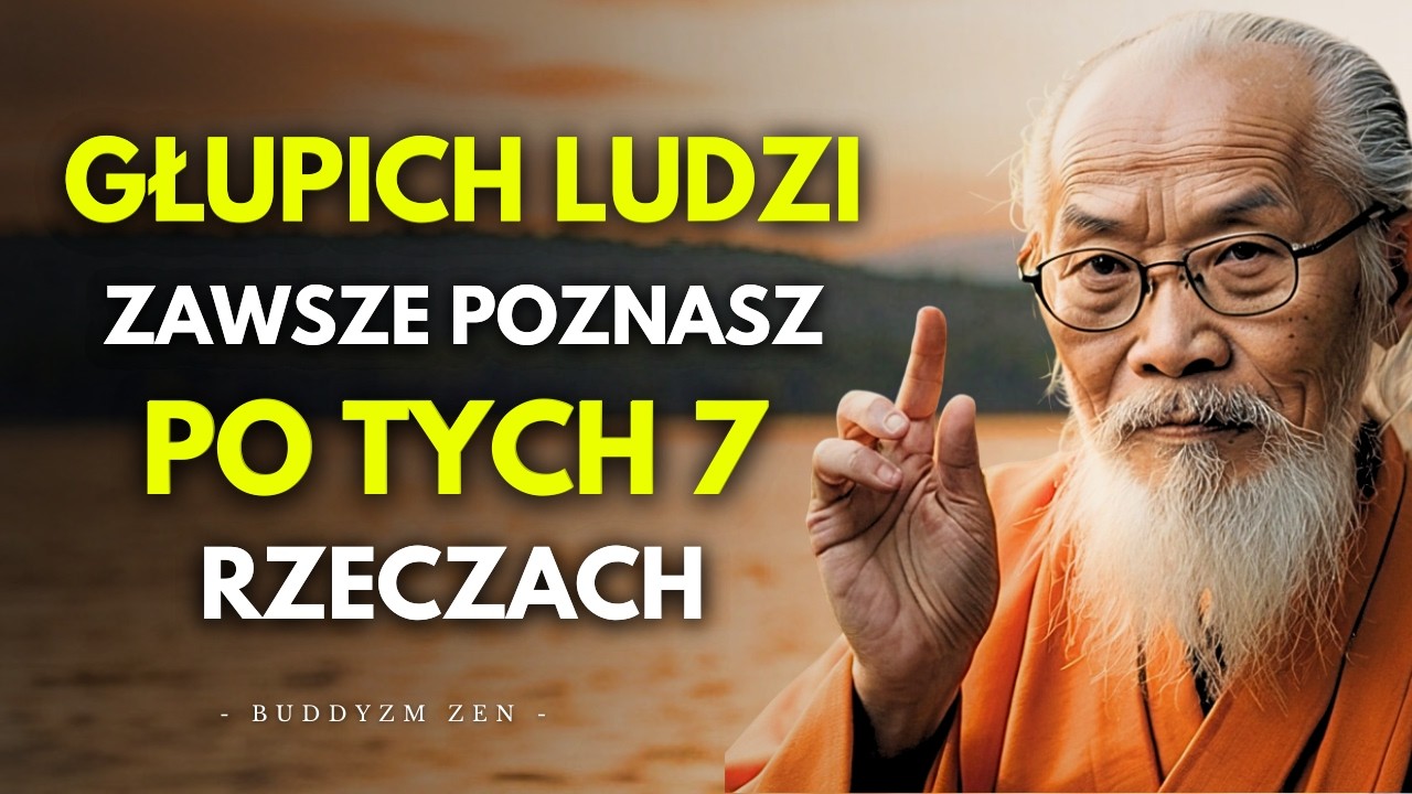 7 Oznak Głupiej Osoby | Buddyjska Mądrość Rozpoznawania Głupoty