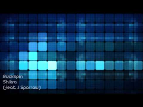 Ruckspin - Shikra (feat. J Sparrow)