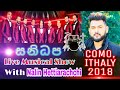 Nilan Hettiarachchi Nilan Hettiarachchi Live Sanidapa Live Show Sanidapa Nonstop Como Italy