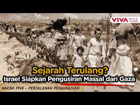 Israel Siapkan Pemindahan Warga Gaza, Nakba 1948 Terulang?