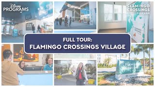 FULL TOUR: Exploring Flamingo Crossings Village with Disney Programs