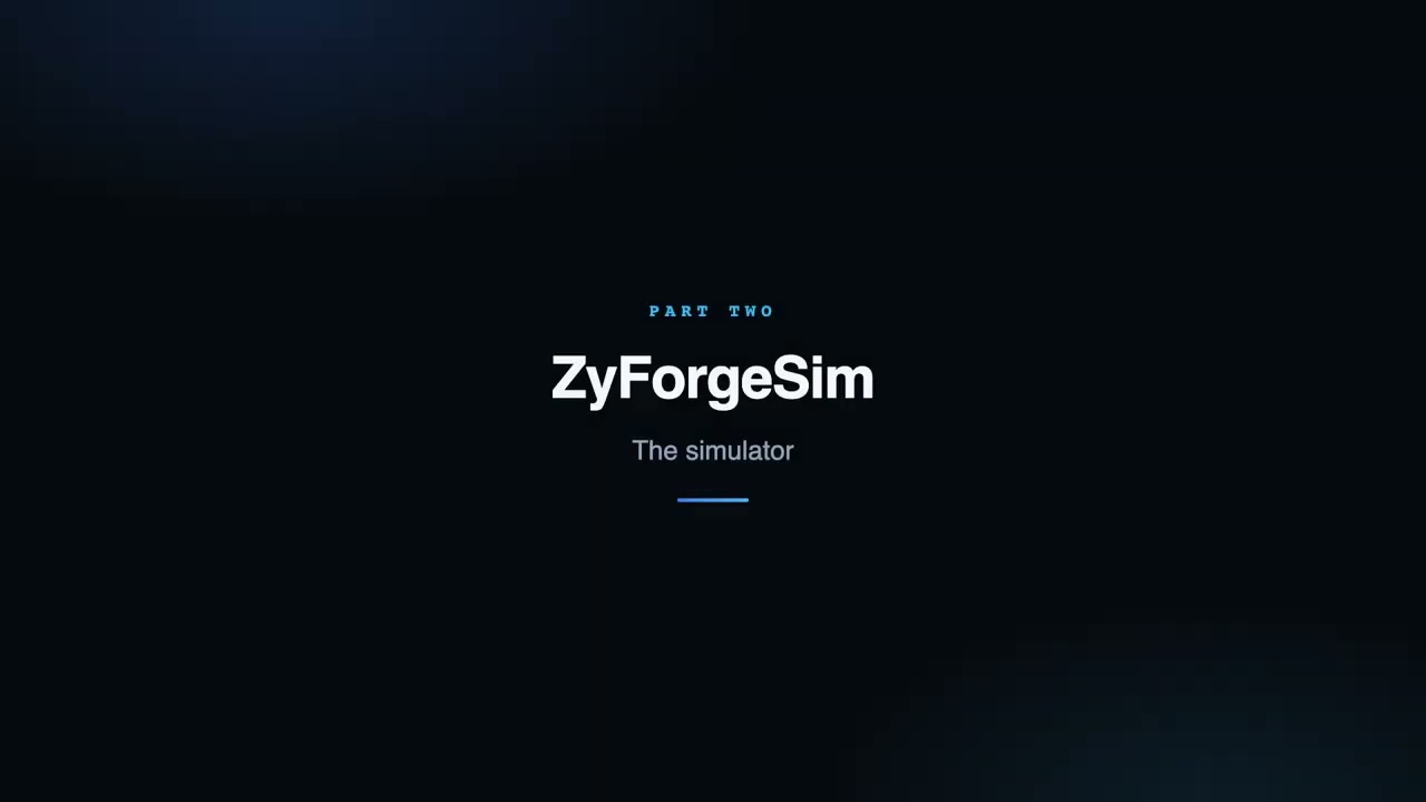 Watch the Forge + ZyForgeSim demo