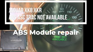 Jaguar XK8/XKR ABS Module/ECU repair TRAC ASC ABS not available