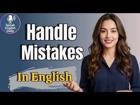 How to Handle Mistakes in English | 40 Phrases You MUST Know | Shadowing English Speaking Practice