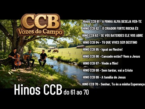 Belos Hinos CCB Vozes do campo do 61 ao 70 com Letra Hinário 5