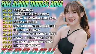 Download lagu KUMPULAN DJ SLOW FULL BASS TERBARU 2025 🎵 FULL ALBUM THOMAS ARYA 🎵 SEANDAINYA 🎵 VIRAL TIK TOK mp3