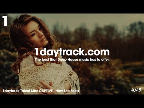 Talent Mix #50 | CAPTIVE - How She Feels | 1daytrack.com