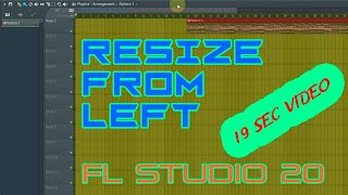 FL Studio 20 - How to Enable Pattern / Sample Resizing from Left in PLAYLIST