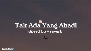 Download lagu Tak ada yang abadi - Safira Record  ( Speed Up - reverb ) ( lirik ) Tiktok Viral  mp3