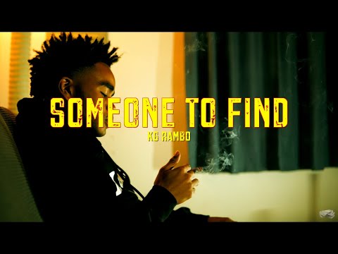 KG Rambo - “Someone To Find” [Exclusive Music Video]