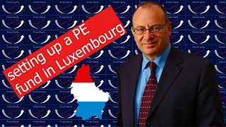 Luxembourg as a Private Equity Centre