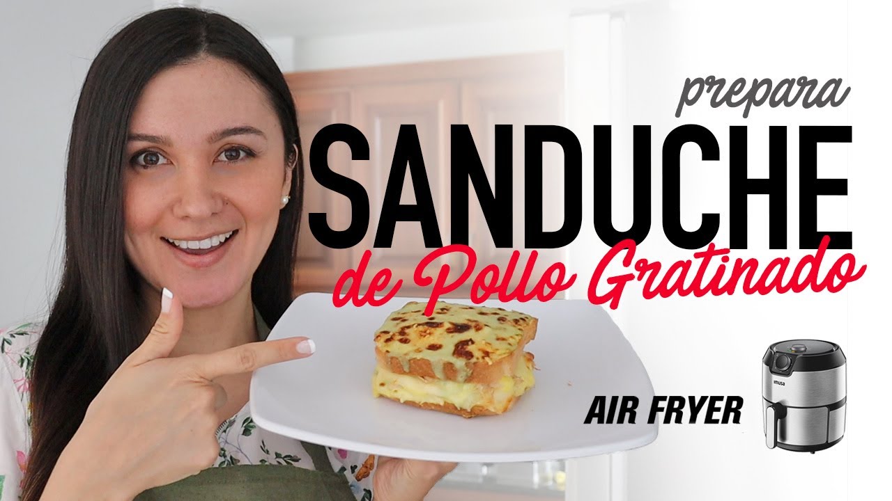 Cómo hacer SANDUCHES DE POLLO GRATINADOS en la #AirFryer | RECETA DE ALMUERZO LIVIANO | Do it! Laura