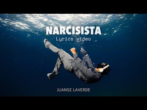 Juanse Laverde - Narcissist (Official Lyric Video)