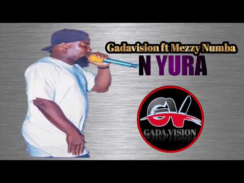 gadavision ft Mezzy Numba (N YURA officel audio)