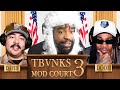 TBVNKS MOD COURT 3 It Got Serious