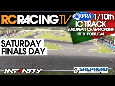 EFRA 1/10th IC Track Euros 2018 - Saturday, Finals Day Live!