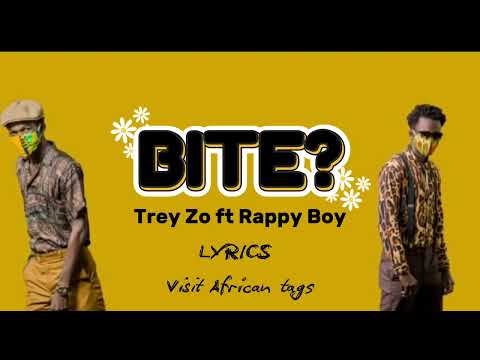 Bite? - Trey Zo ft Rappy Boy [ Lyrics ] "Parole"