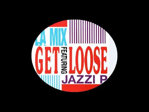L.A. Mix Featuring Jazzi P - Get Loose (Rock To The Hardcore Mix)